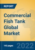 Commercial Fish Tank Global Market Insights 2022, Analysis and Forecast to 2027, by Manufacturers, Regions, Technology, Application, Product Type- Product Image