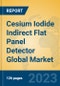 Cesium Iodide Indirect Flat Panel Detector Global Market Insights 2023, Analysis and Forecast to 2028, by Manufacturers, Regions, Technology, Application, Product Type - Product Thumbnail Image