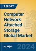 Computer Network Attached Storage Global Market Insights 2024, Analysis and Forecast to 2029, by Manufacturers, Regions, Technology, Application- Product Image