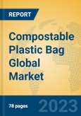 Compostable Plastic Bag Global Market Insights 2023, Analysis and Forecast to 2028, by Manufacturers, Regions, Technology, Application, Product Type- Product Image