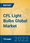 CFL Light Bulbs Global Market Insights 2022, Analysis and Forecast to 2027, by Manufacturers, Regions, Technology, Application, Product Type - Product Image