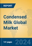 Condensed Milk Global Market Insights 2024, Analysis and Forecast to 2029, by Manufacturers, Regions, Technology- Product Image
