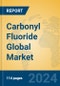 Carbonyl Fluoride Global Market Insights 2024, Analysis and Forecast to 2029, by Manufacturers, Regions, Technology, Application - Product Thumbnail Image