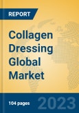 Collagen Dressing Global Market Insights 2023, Analysis and Forecast to 2028, by Manufacturers, Regions, Technology, Product Type- Product Image