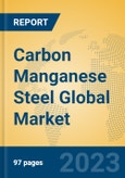 Carbon Manganese Steel Global Market Insights 2023, Analysis and Forecast to 2028, by Manufacturers, Regions, Technology, Application, Product Type- Product Image