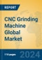 CNC Grinding Machine Global Market Insights 2022, Analysis and Forecast to 2027, by Manufacturers, Regions, Technology, Application, Product Type - Product Thumbnail Image