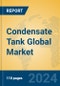 Condensate Tank Global Market Insights 2024, Analysis and Forecast to 2029, by Manufacturers, Regions, Technology, Application, and Product Type - Product Thumbnail Image