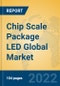 Chip Scale Package LED Global Market Insights 2022, Analysis and Forecast to 2027, by Manufacturers, Regions, Technology, Application - Product Image