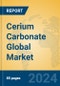 Cerium Carbonate Global Market Insights 2024, Analysis and Forecast to 2029, by Manufacturers, Regions, Technology, Application - Product Image