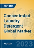 Concentrated Laundry Detergent Global Market Insights 2023, Analysis and Forecast to 2028, by Manufacturers, Regions, Technology, Application, Product Type- Product Image