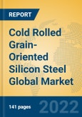 Cold Rolled Grain-Oriented Silicon Steel Global Market Insights 2022, Analysis and Forecast to 2027, by Manufacturers, Regions, Technology, Application, Product Type- Product Image