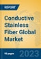 Conductive Stainless Fiber Global Market Insights 2022, Analysis and Forecast to 2027, by Manufacturers, Regions, Technology, Application, Product Type - Product Image