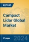 Compact Lidar Global Market Insights 2022, Analysis and Forecast to 2027, by Manufacturers, Regions, Technology, Application, Product Type - Product Image