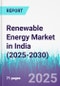 Renewable Energy Market in India (2025-2030) - Product Image