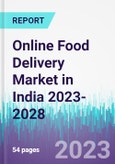 Online Food Delivery Market in India 2023-2028- Product Image