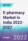 E-pharmacy Market in India 2022-2027- Product Image