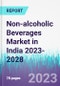 Non-alcoholic Beverages Market in India 2023-2028 - Product Thumbnail Image