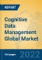 Cognitive Data Management Global Market Insights 2022, Analysis and Forecast to 2027, by Market Participants, Regions, Technology, Application, Product Type - Product Image