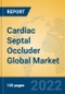 Cardiac Septal Occluder Global Market Insights 2022, Analysis and Forecast to 2027, by Manufacturers, Regions, Technology, Application, Product Type - Product Image