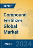 Compound Fertilizer Global Market Insights 2024, Analysis and Forecast to 2029, by Manufacturers, Regions, Technology, Product Type- Product Image