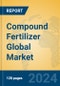 Compound fertilizer Global Market Insights 2022, Analysis and Forecast to 2027, by Manufacturers, Regions, Technology, Product Type - Product Image