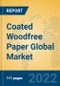 Coated Woodfree Paper Global Market Insights 2022, Analysis and Forecast to 2027, by Manufacturers, Regions, Technology, Application, Product Type - Product Image