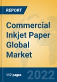 Commercial Inkjet Paper Global Market Insights 2022, Analysis and Forecast to 2027, by Manufacturers, Regions, Technology, Application, Product Type- Product Image