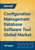 Configuration Management Database Software Tool Global Market Insights 2023, Analysis and Forecast to 2028, by Market Participants, Regions, Technology, Product Type- Product Image