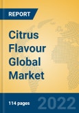 Citrus Flavour Global Market Insights 2022, Analysis and Forecast to 2027, by Manufacturers, Regions, Technology, Application, Product Type- Product Image