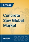 Concrete Saw Global Market Insights 2023, Analysis and Forecast to 2028, by Manufacturers, Regions, Technology, Application, Product Type- Product Image