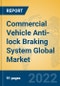 Commercial Vehicle Anti-lock Braking System Global Market Insights 2022, Analysis and Forecast to 2027, by Manufacturers, Regions, Technology, Application, Product Type - Product Image