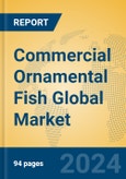 Commercial Ornamental Fish Global Market Insights 2024, Analysis and Forecast to 2029, by Manufacturers, Regions, Technology, Application, Product Type- Product Image