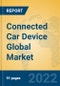 Connected Car Device Global Market Insights 2022, Analysis and Forecast to 2027, by Manufacturers, Regions, Technology, Application, Product Type - Product Image