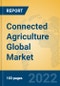 Connected Agriculture Global Market Insights 2022, Analysis and Forecast to 2027, by Market Participants, Regions, Technology, Application, Product Type - Product Image