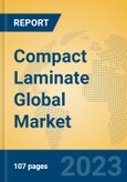 Compact Laminate Global Market Insights 2023, Analysis and Forecast to 2028, by Manufacturers, Regions, Technology, Application, Product Type- Product Image