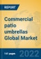 Commercial patio umbrellas Global Market Insights 2022, Analysis and Forecast to 2027, by Manufacturers, Regions, Technology, Application, Product Type - Product Image