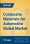 Composite Materials for Automotive Global Market Insights 2023, Analysis and Forecast to 2028, by Manufacturers, Regions, Technology, Application, Product Type - Product Thumbnail Image