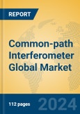 Common-path Interferometer Global Market Insights 2024, Analysis and Forecast to 2029, by Manufacturers, Regions, Technology, Application- Product Image