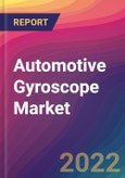 Automotive Gyroscope Market Size, Market Share, Application Analysis, Regional Outlook, Growth Trends, Key Players, Competitive Strategies and Forecasts, 2022 To 2030- Product Image