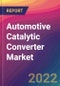 Automotive Catalytic Converter Market Size, Market Share, Application Analysis, Regional Outlook, Growth Trends, Key Players, Competitive Strategies and Forecasts, 2022 To 2030 - Product Image