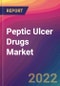 Peptic Ulcer Drugs Market Size, Market Share, Application Analysis, Regional Outlook, Growth Trends, Key Players, Competitive Strategies and Forecasts, 2022 To 2030 - Product Image
