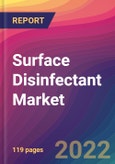 Surface Disinfectant Market Size, Market Share, Application Analysis, Regional Outlook, Growth Trends, Key Players, Competitive Strategies and Forecasts, 2022 To 2030- Product Image