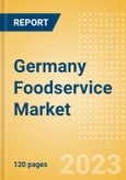 Germany Foodservice Market Size and Trends by Profit and Cost Sector Channels, Consumers, Locations, Key Players and Forecast to 2027- Product Image