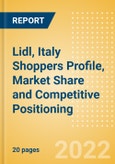 Lidl, Italy (Food and Grocery) Shoppers Profile, Market Share and Competitive Positioning- Product Image