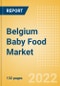 Belgium Baby Food Market Size by Categories, Distribution Channel, Market Share and Forecast, 2022-2027 - Product Image