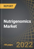 Nutrigenomics Market by Type of Sample, Type of Sample Collection Method and Key Geographies: Industry Trends and Global Forecasts, 2022-2035- Product Image