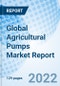 Global Agricultural Pumps Market Report Size, Trends & Growth Opportunity, By Power Source, By HP, By End Use, By Type, By Region And Forecast Till 2027. - Product Image