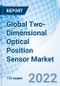 Global Two-Dimensional Optical Position Sensor Market Size, Trends and Growth Opportunity, By Application, By Region and forecast till 2027. - Product Image
