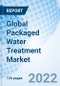 Global Packaged Water Treatment Market Size, Trends and Growth Opportunity, By Technology Type, Application, By Region and Forecast Till 2027. - Product Image
