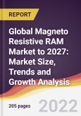Global Magneto Resistive RAM (MRAM) Market to 2027: Market Size, Trends and Growth Analysis- Product Image